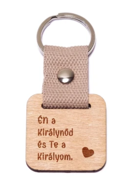 Én a királynőd és Te a királyom. fa kulcstartó