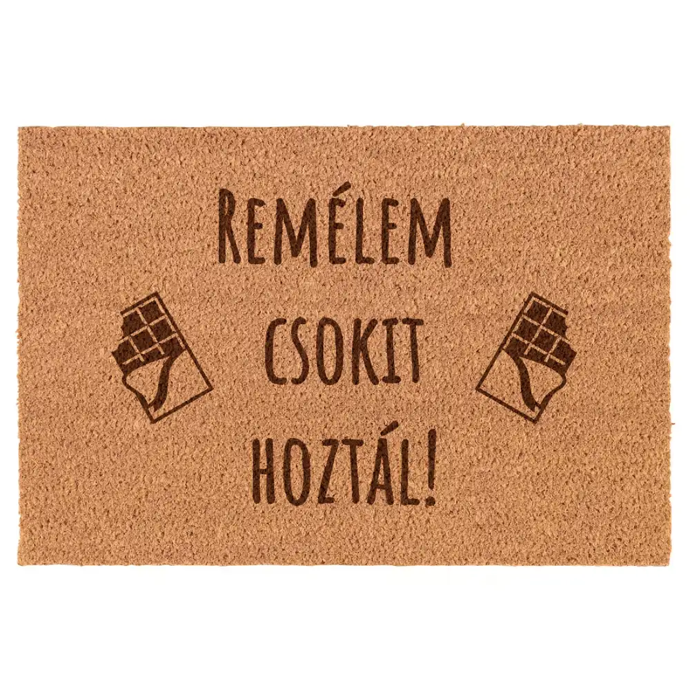 Remélem csokit hoztál! lábtörlő