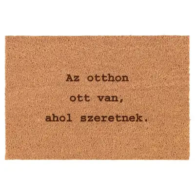 Az otthon ott van, ahol szeretnek. (1) lábtörlő