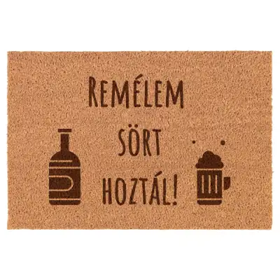 Remélem sört hoztál! lábtörlő