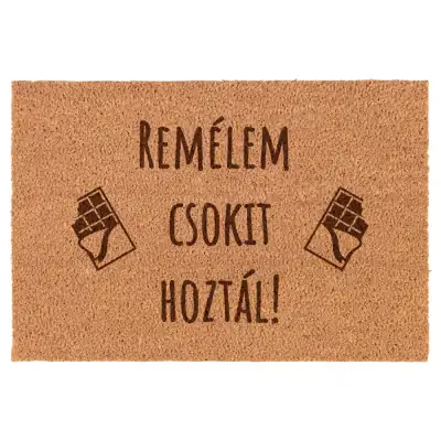 Remélem csokit hoztál! lábtörlő